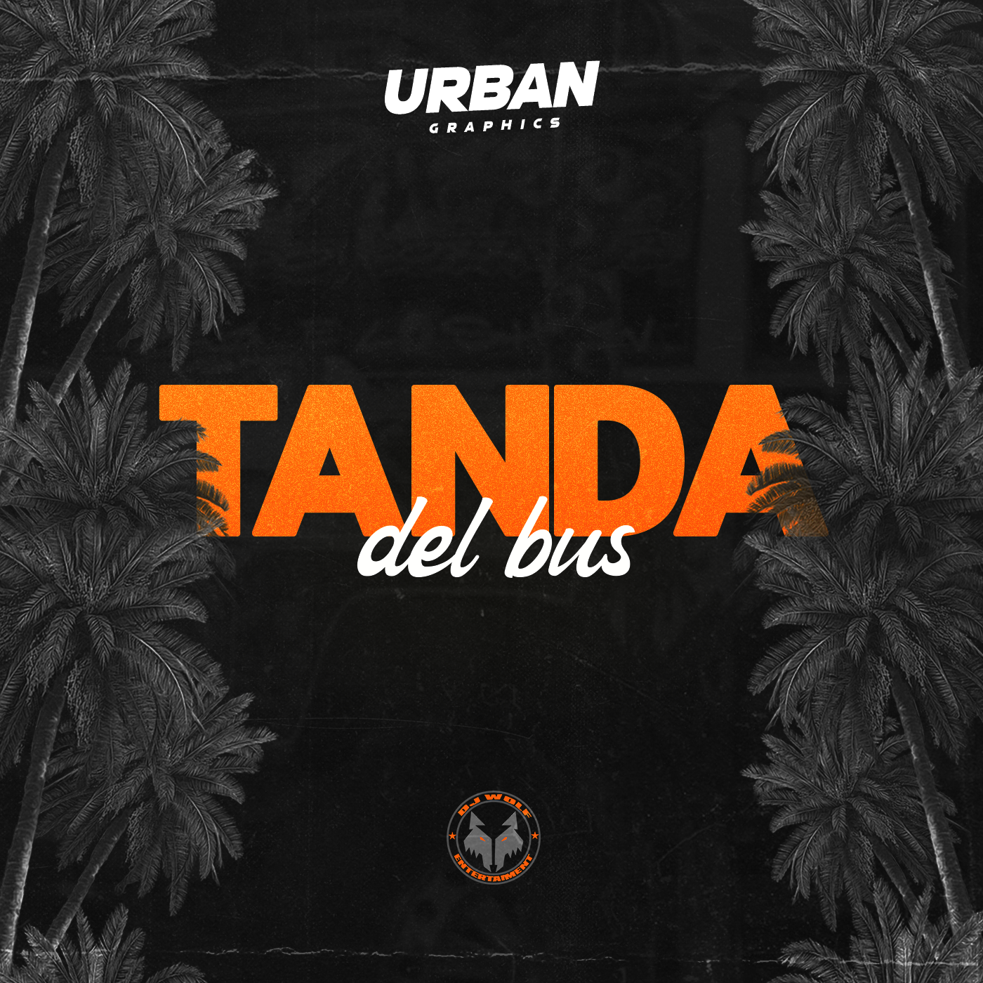 La Tanda Del Bus Vol.1 By Dj Wolf Panama (djsthezone507)