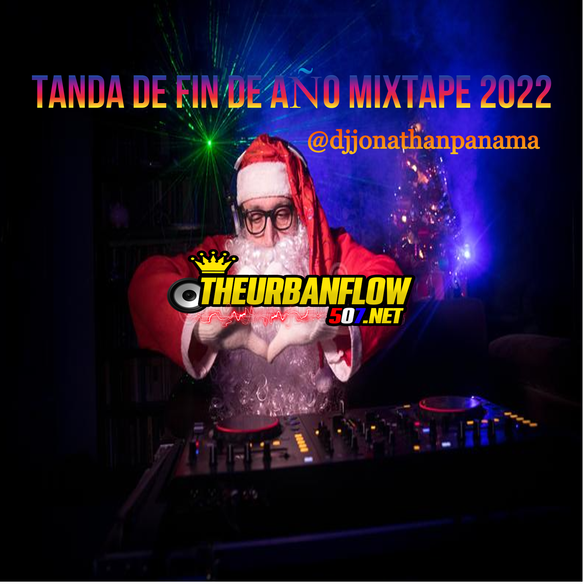 TANDA DE FIN DE AÑO MIXTAPE 2022 ( De todo un Poco) @djjonathanpanama