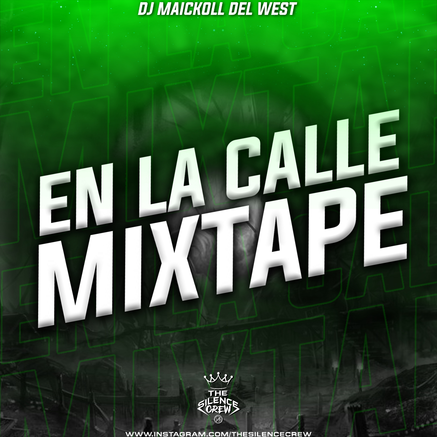 En La Calle Mix Tape By @Dj_del_west @dj_maickoll_del_west